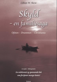 Lillian W. Skow: Skyld - en familiesaga