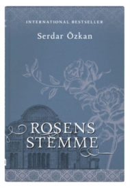 Serdar Özkan: Rosens stemme