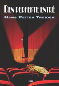 Hans Petter Treider: Den perfekte entré