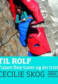 Til Rolf - Tusen fine turer og én trist