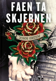 John Green: Faen ta skjebnen