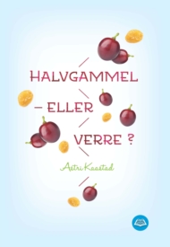 Halvgammel - eller verre?