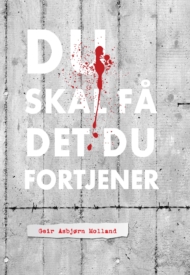 Du skal få det du fortjener