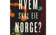 Hvem skal eie Norge? – ny bok fra Forlaget Manifest