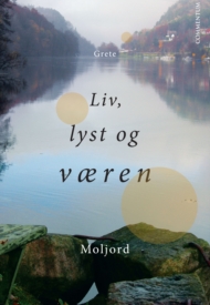 Liv, lyst og væren