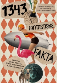 1343 fantastiske fakta fra Quite Interesting-gjengen