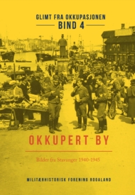 Glimt fra okkupasjonen – Bind 4: Okkupert by