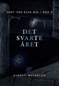 Oset ved elva Nid / Bok 2: Det svarte året